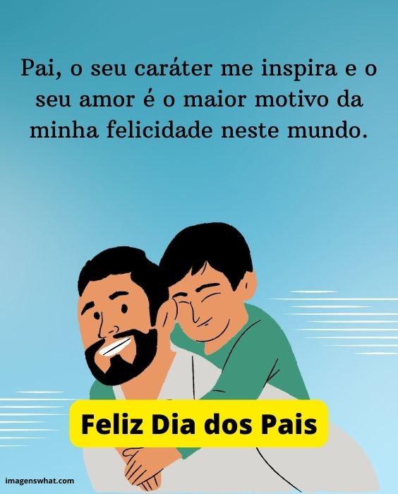 Feliz dia dos pais minha felicidade