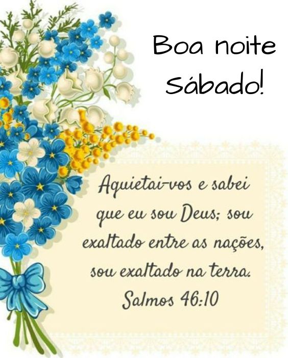 Boa noite sábado salmos 46:10