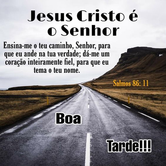 Salmos 86:11 Boa tarde