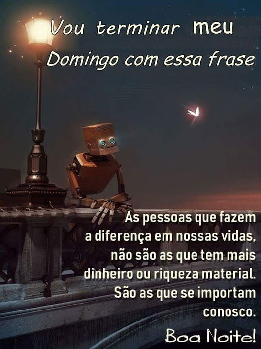 Vou termina meu domingo com essa frase