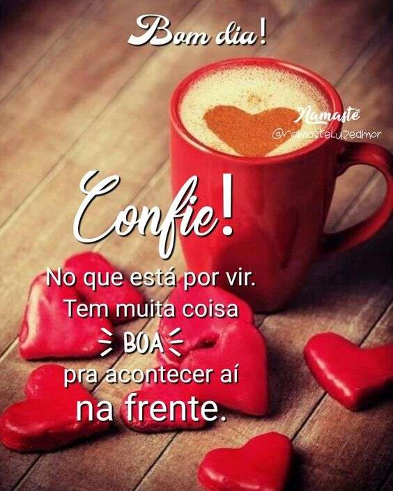 Bom dia  confiante