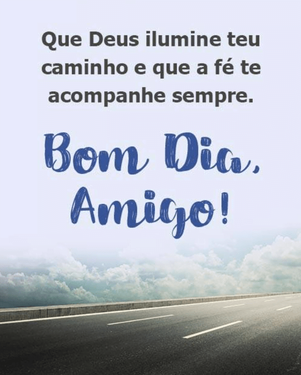 Bom dia amigo especial