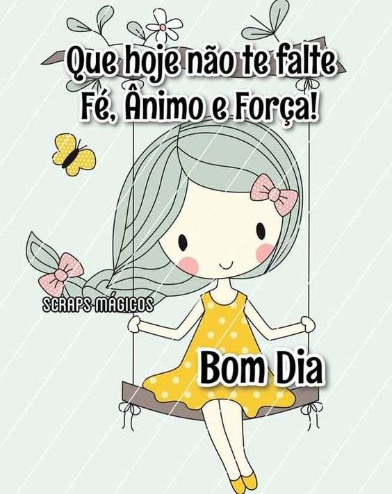 Bom dia com fé, ânimo e força