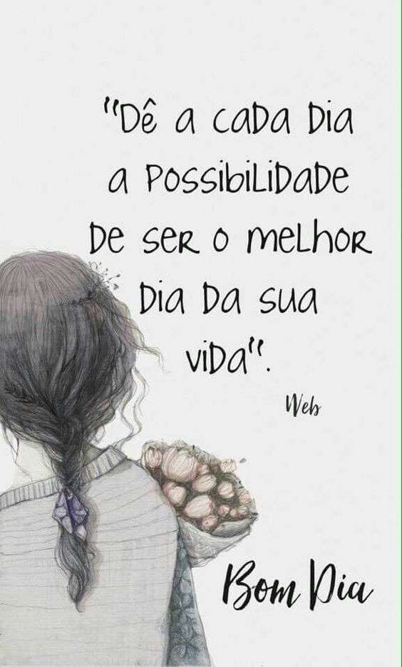 Bom dia possibilidade de ser melhor