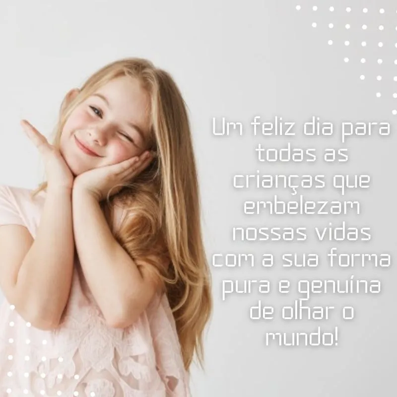 Frase de feliz dia das crianças