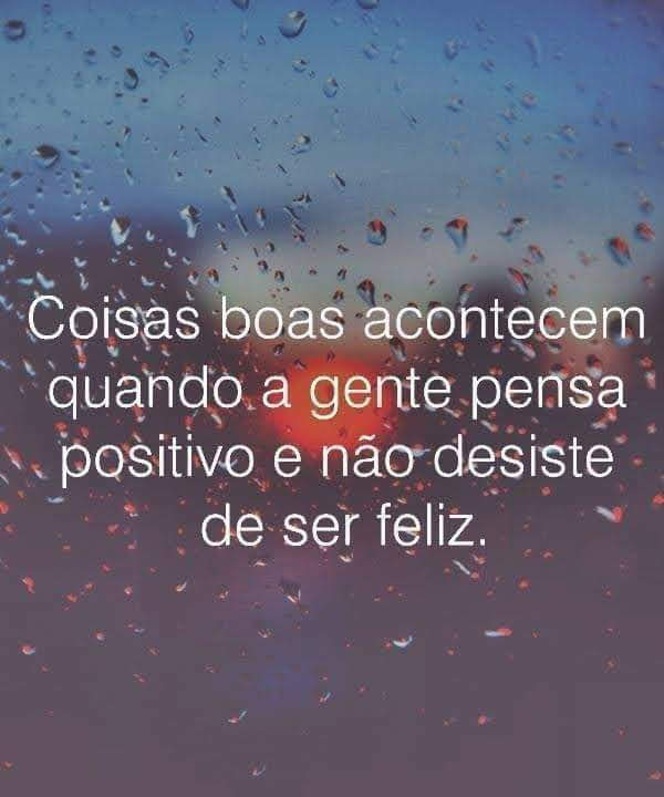 Coisas boas chegam pra quem é positivo em Frases para Fotos