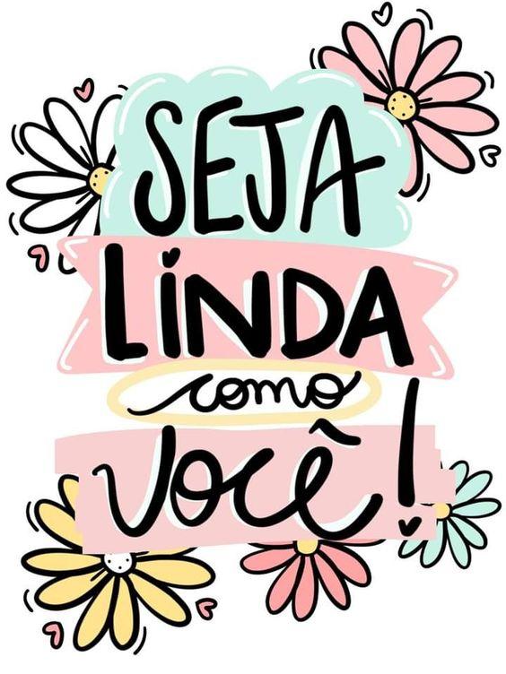 frases Motivacionais sobre ser linda por ser você mesma.