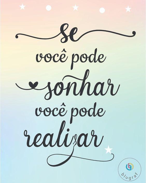  frases Motivacionais sobre sonhar e realizar os sonhos