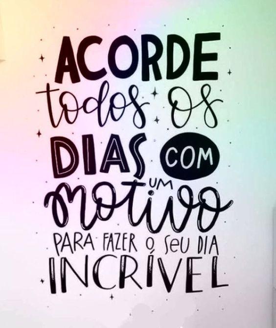 Frase motivacional para fazer o dia de hoje incrível