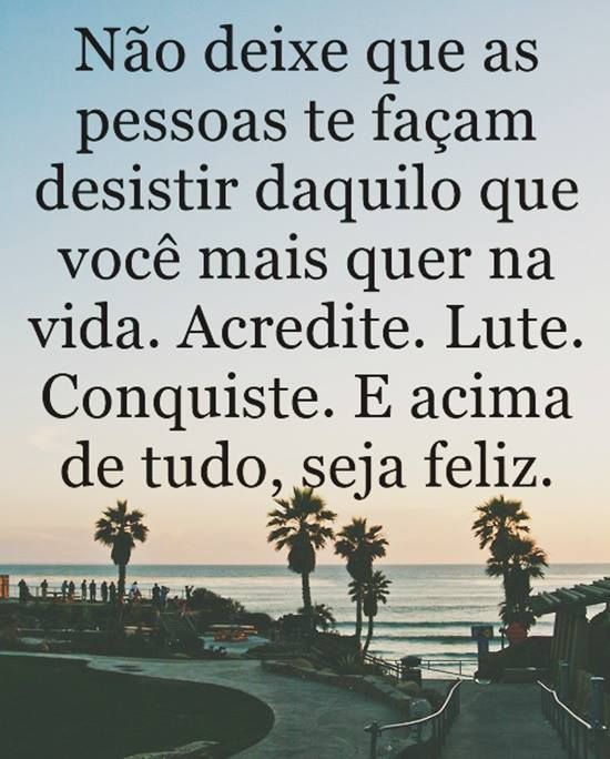 Se você pode sonhar, pode realizar, não deixe que ninguém te convença do contrário com Mensagens de Bom Dia Motivacionais