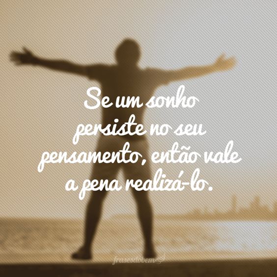 Mensagens de Bom Dia Motivacionais com frase de que sonhos merecem ser realizados