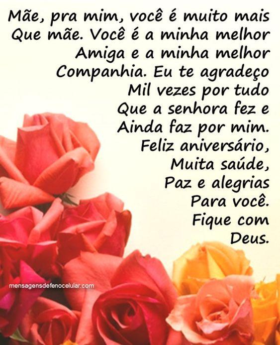 Eu te agradeço mil vezes por tudo que a Senhora fez e ainda faz por mim. Feliz Aniversário