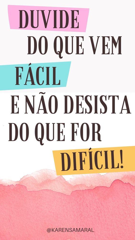 Fundo branco com frase que lembra que tudo que é bom não vem fácil.