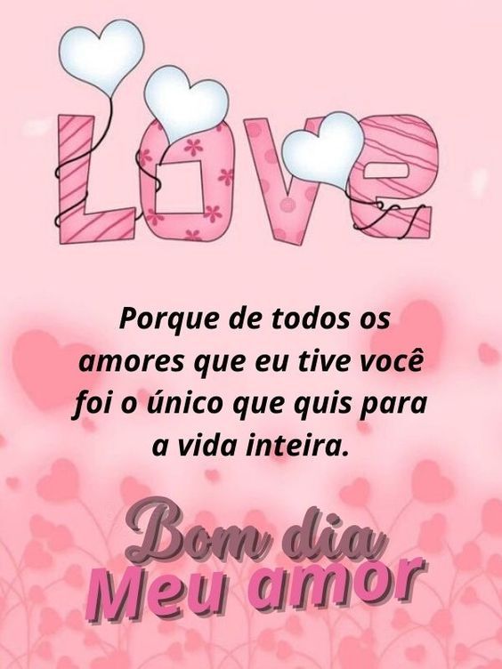 Bom dia amor da vida inteira