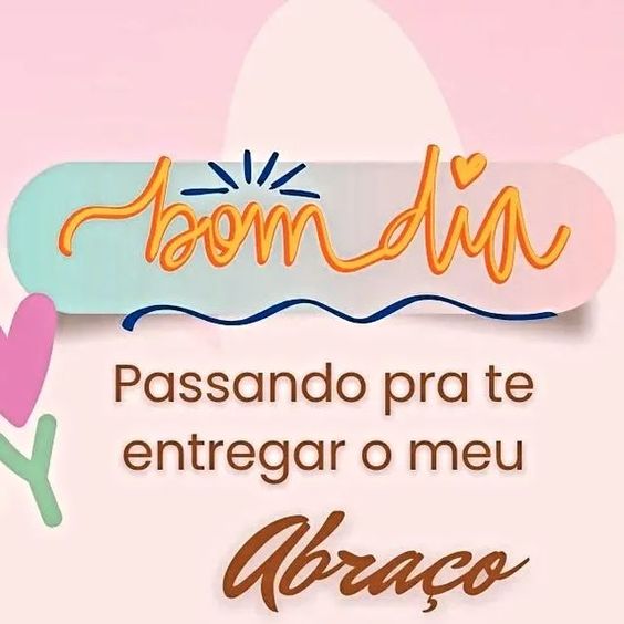 Bom dia com abraço