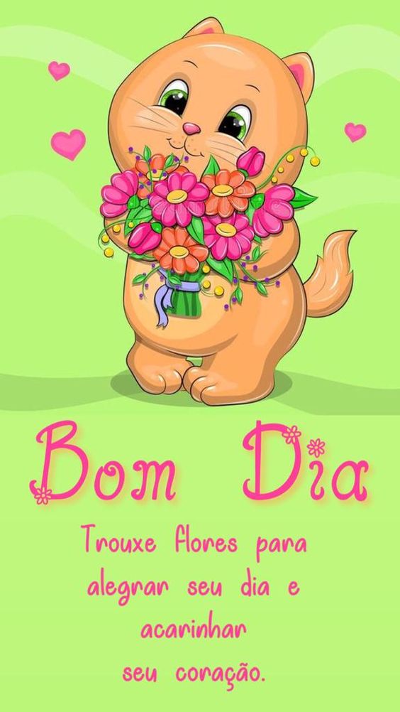 Bom dia trouxe flores