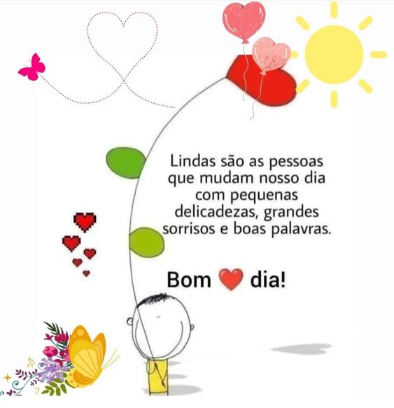 Bom dia lindas pessoas